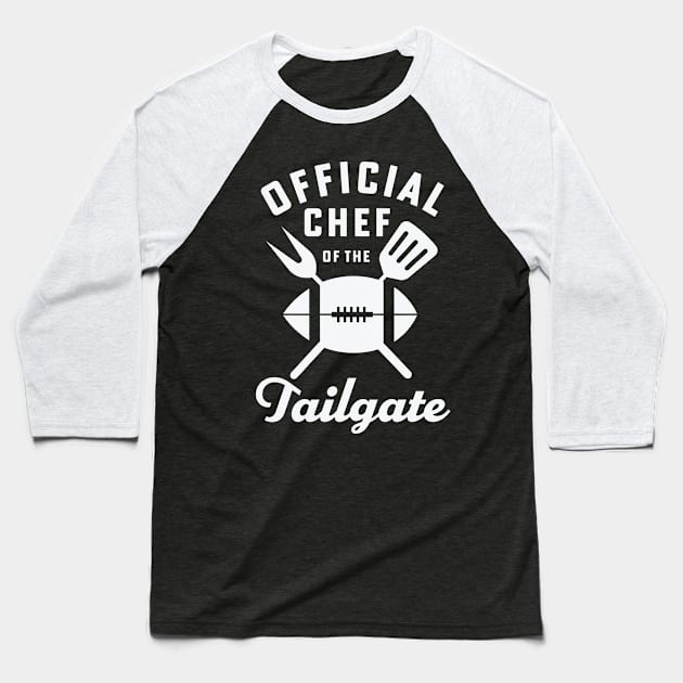 Tailgate Chef Football Tailgating Official Chef of the Tailgate Baseball T-Shirt by PodDesignShop